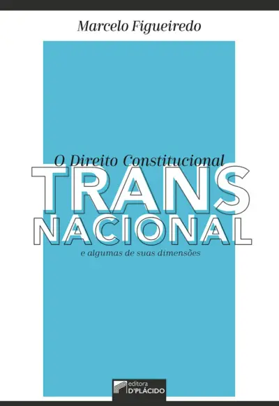 O direito constitucional transnacional e algumas de suas dimensões