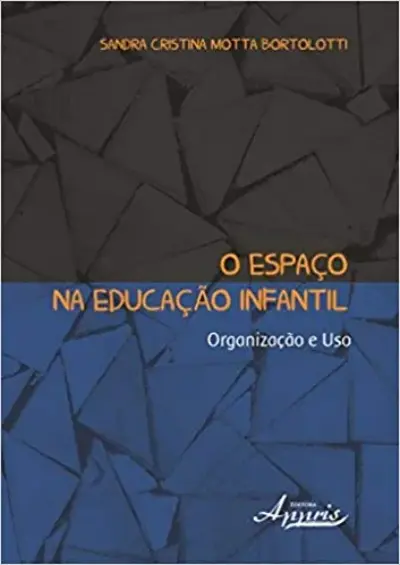 O espaço na educação infantil: organização e uso