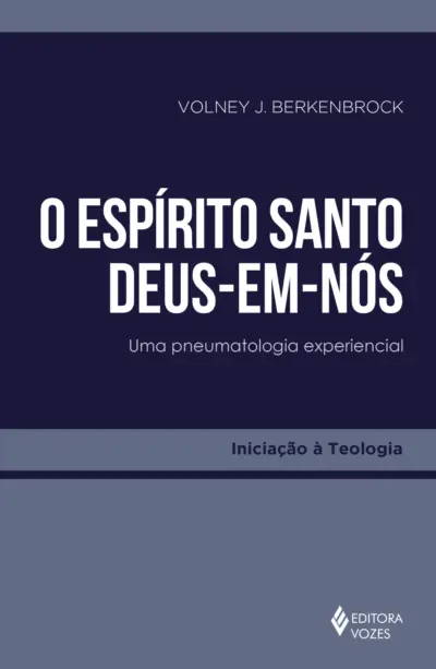 O espírito santo - deus-em-nós