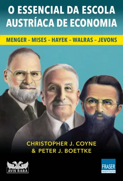 O essencial da escola austríaca de economia