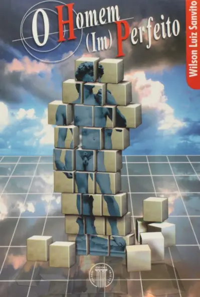 O homem (im)perfeito