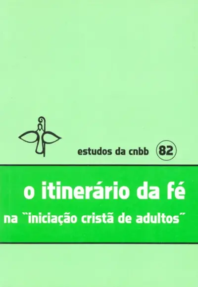 O itinerário da fé na iniciação cristã de adultos