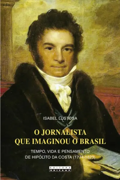 O jornalista que imaginou o Brasil