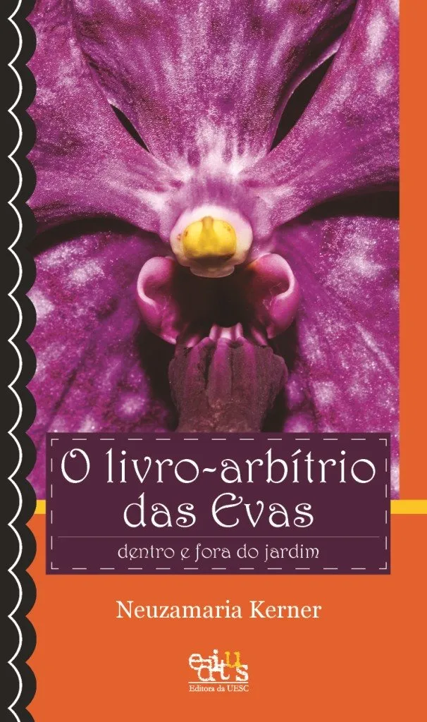 O livro-arbítrio das Evas: dentro e fora do jardim O livro-arbítrio das Evas: dentro e fora do jardim