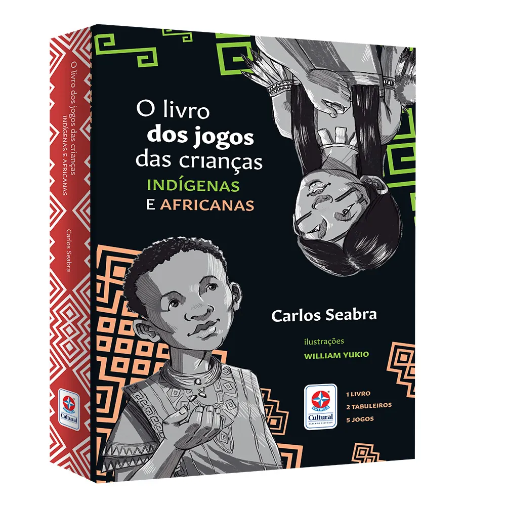 O livro dos jogos das crianças indígenas e africanas: O livro dos jogos das crianças indígenas e africanas: