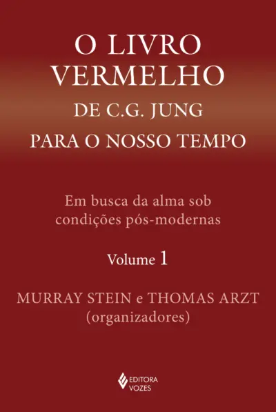 O livro vermelho de C. g. jung para o nosso tempo vol. 1