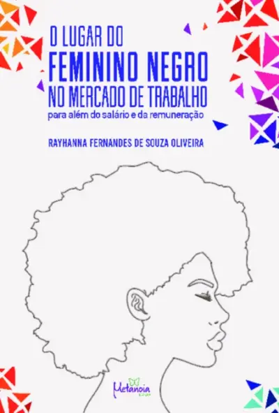 O lugar do feminino negro no mercado de trabalho