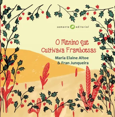 O menino que cultivava framboesas