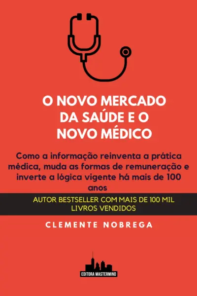 O novo mercado da saúde e o novo médico