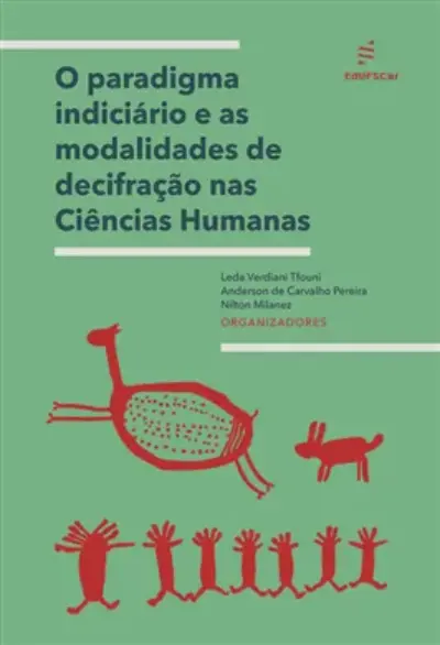 O paradigma indiciário e as modalidades de decifração nas ciências humanas