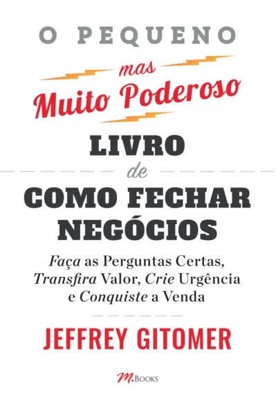 O pequeno mas muito poderoso livro de como fechar negócios