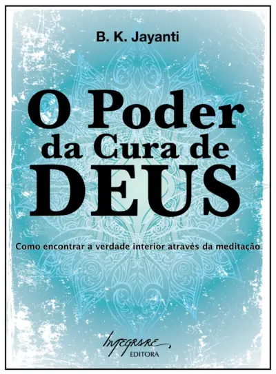 O poder da cura de Deus