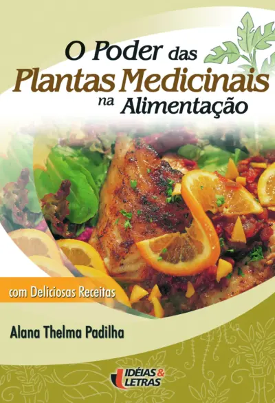 O poder das plantas medicinais na alimentação
