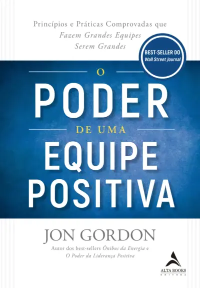 O poder de uma equipe positiva