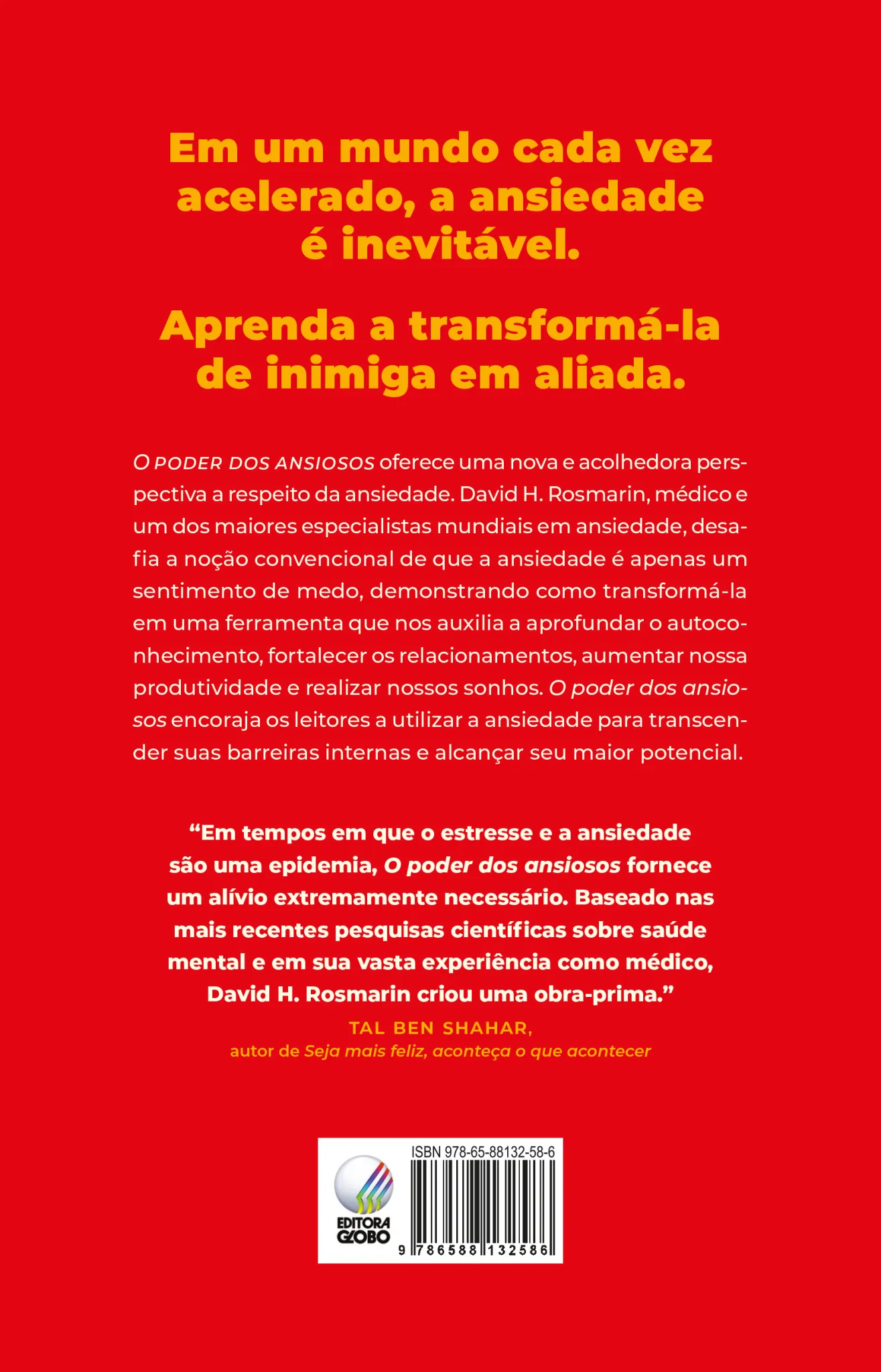 O poder dos ansiosos: 9 passos para usar a ansiedade a seu favor O poder dos ansiosos Quarta Capa