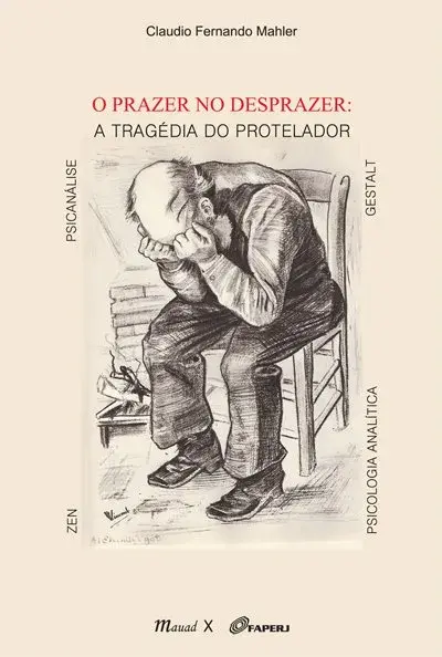 O prazer no desprazer: a tragédia do protelador