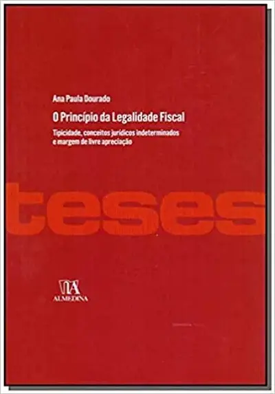 O princípio da legalidade fiscal