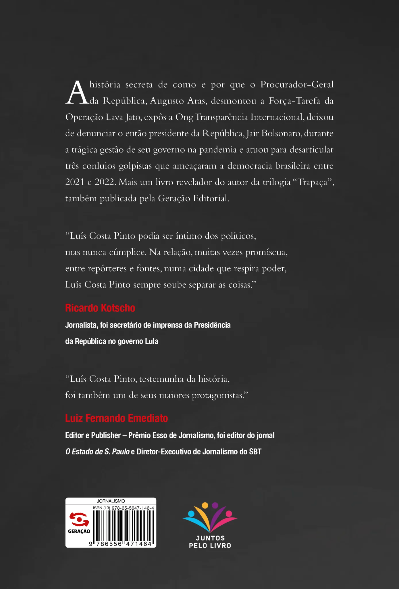 O procurador: Como e por que Augusto Aras tornou-se um Procurador Geral da República contestado e deixou de denunciar Bolsonaro, enquanto agia para salvar o país do autoritarismo O procurador Quarta Capa