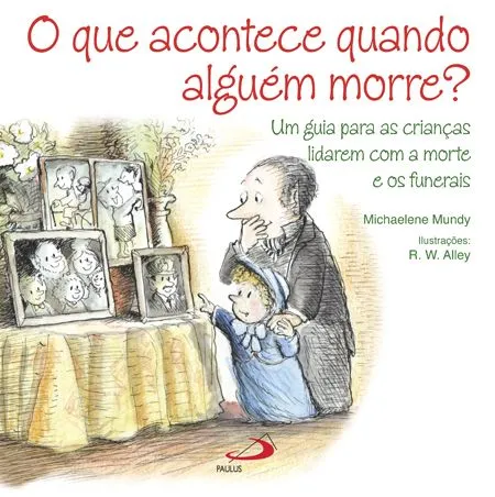 O que acontece quando alguém morre?: O que acontece quando alguém morre?: