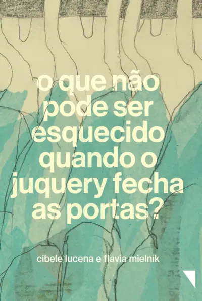 O que não pode ser esquecido quando o Juquery fecha as portas?