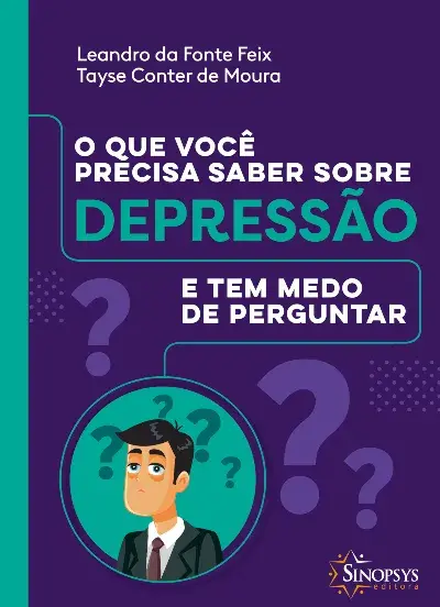 O que você precisa saber sobre depressão e tem medo de perguntar