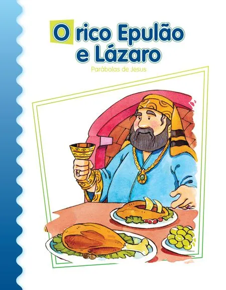 O rico Epulão e Lázaro: O rico Epulão e Lázaro: