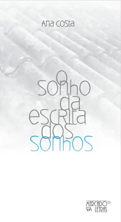 O sonho da escrita dos sonhos