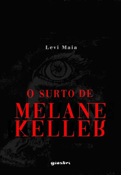 O surto de Melane Keller