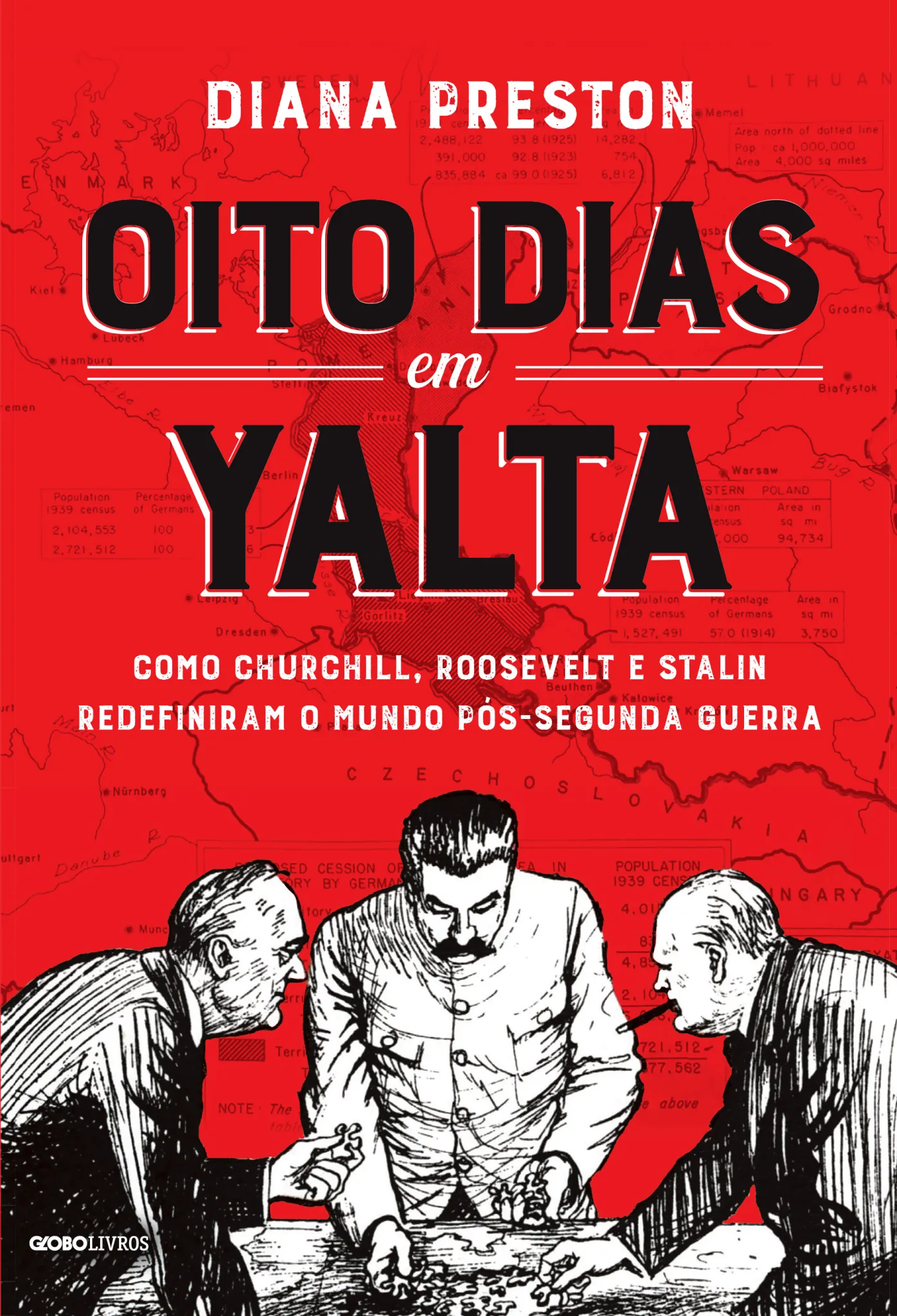 Oito dias em yalta: como churchill, roosevelt e stalin redefiniram o mundo pós-segunda guerra Oito dias em yalta: como churchill, roosevelt e stalin redefiniram o mundo pós-segunda guerra