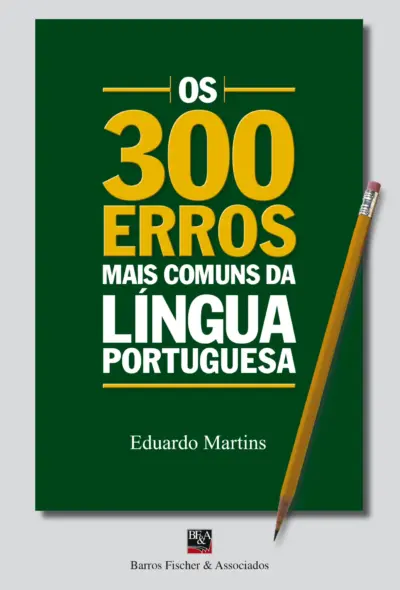 Os 300 erros mais comuns da língua portuguesa