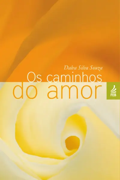 Os caminhos do amor