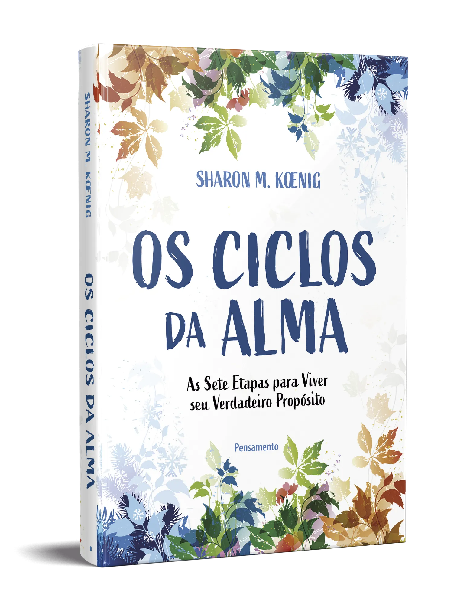Os ciclos da alma: as sete etapas para viver seu verdadeiro propósito Os ciclos da almaImagens Sem Perspectiva