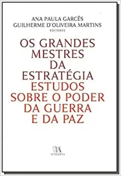 Os grandes mestres da estratégia