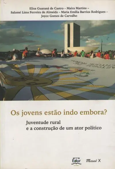 Os jovens estão indo embora? juventude rural e a construção de um ator político
