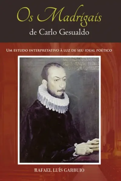 Os madrigais de Carlo Gesualdo