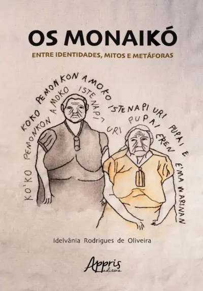 Os Monaikó - Entre identidades, mitos e metáforas