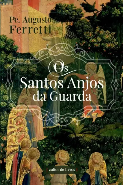Os santos anjos da guarda