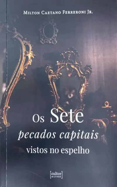 Os sete pecados capitais vistos no espelho