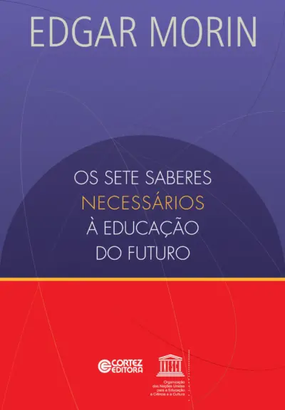 Os setes saberes necessários à educação do futuro