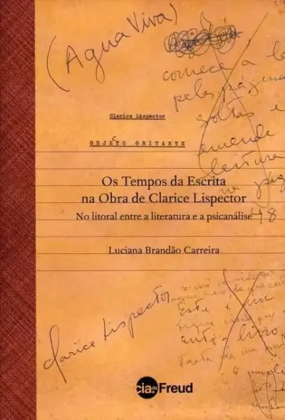 Os tempos da escrita na obra de Clarice Lispector