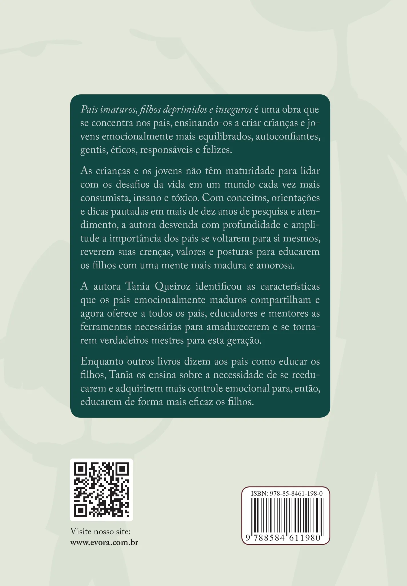 Pais imaturos, filhos deprimidos e inseguros: Uma ponte para criar conexão emocional Pais imaturos, filhos deprimidos e inseguros Quarta Capa