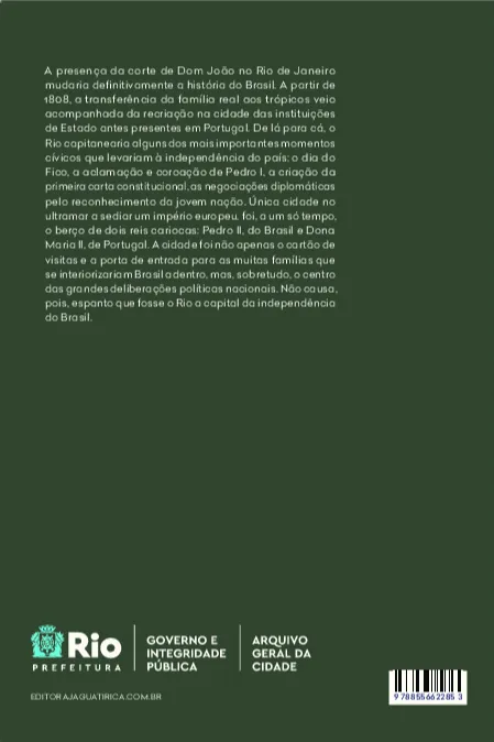 Papéis da independência: uma análise do acervo do Arquivo Geral da Cidade do Rio de Janeiro (1821-1826) Papéis da independência Quarta Capa