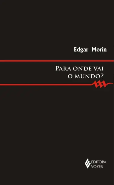 Para onde vai o mundo?