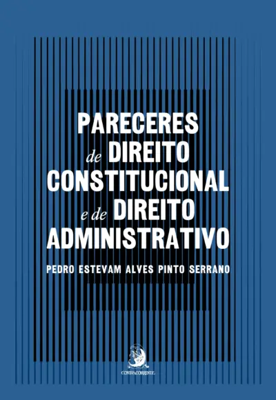 Pareceres de direito constitucional e de direito administrativo