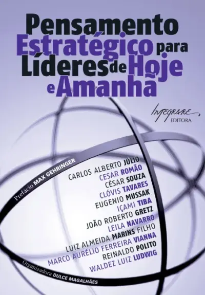 Pensamento estratégico para líderes de hoje e amanhã