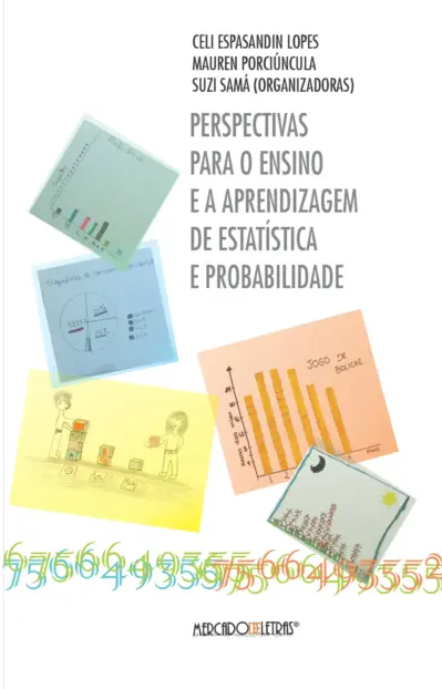 Perspectivas para o ensino e a aprendizagem de estatística e probabilidade