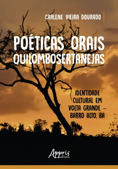 Poéticas orais quilombosertanejas: identidade cultural em volta grande – barro alto, ba
