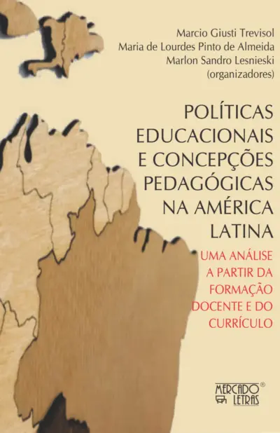 Políticas educacionais e concepções pedagógicas na América Latina