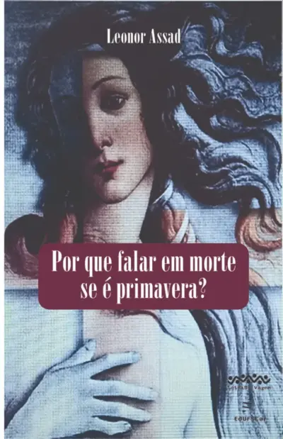 Por que falar em morte se é primavera?