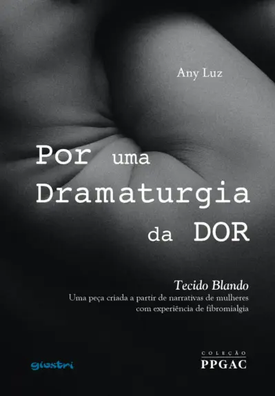 Por uma dramaturgia da dor - Tecido blando
